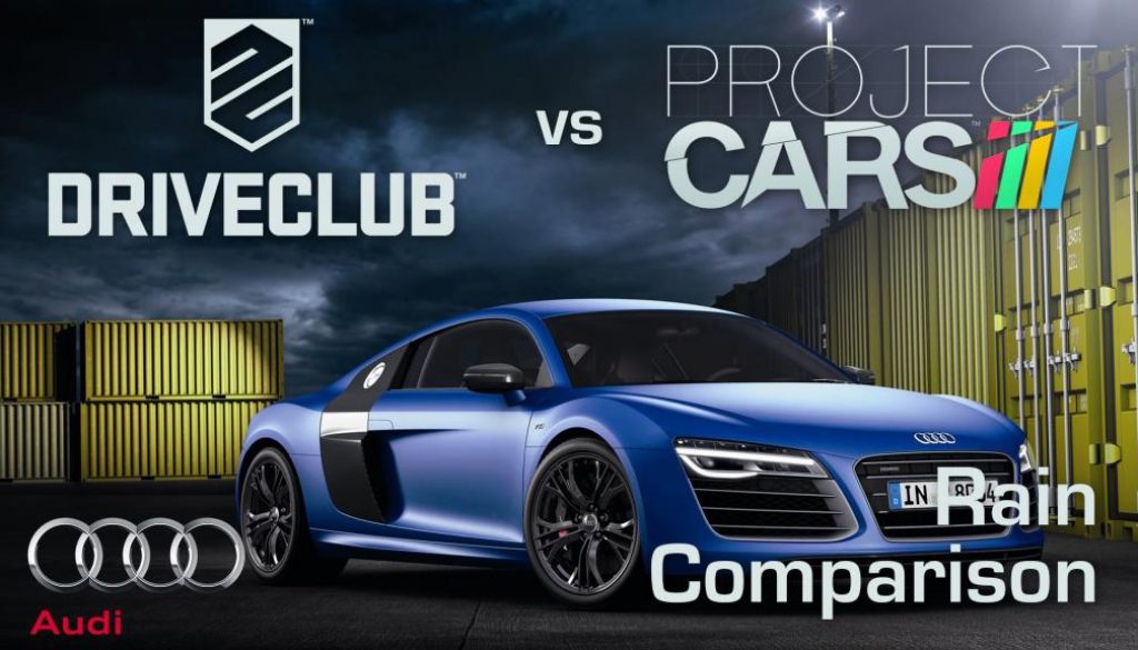 Driveclub vs. Project CARS Weather Showdown