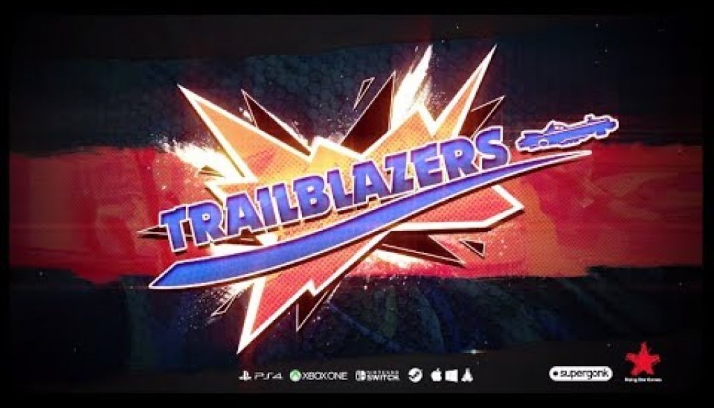 Trailblazers’ List Of Features, Plus Second Trailer