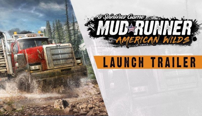 MudRunner: American Wilds Hits PS4 And XBox One Today