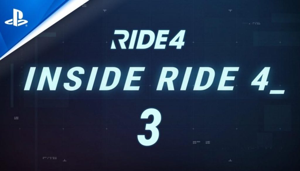 Ride 4 – Episode Three – Inside Ride 4