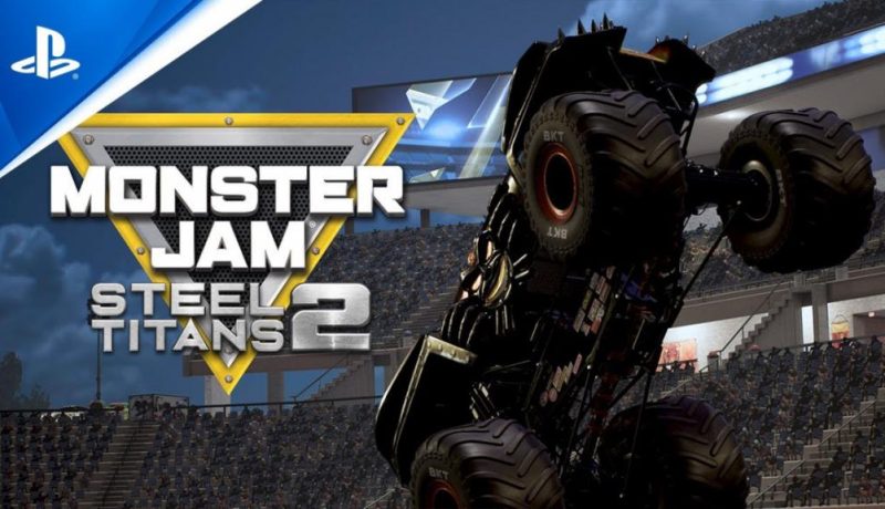 Monster Jam Steel Titans 2 Arriving In March
