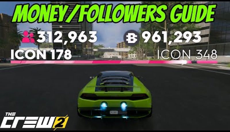 The Crew 2 – Fastest Ways to Get MONEY and FOLLOWERS!! ( Rookie to ICON in 1 Day)