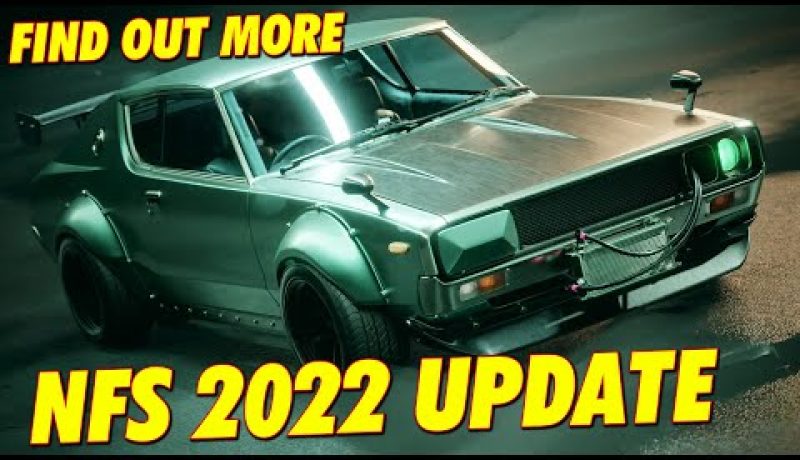 NEED FOR SPEED 2021 / 2022 UPDATE