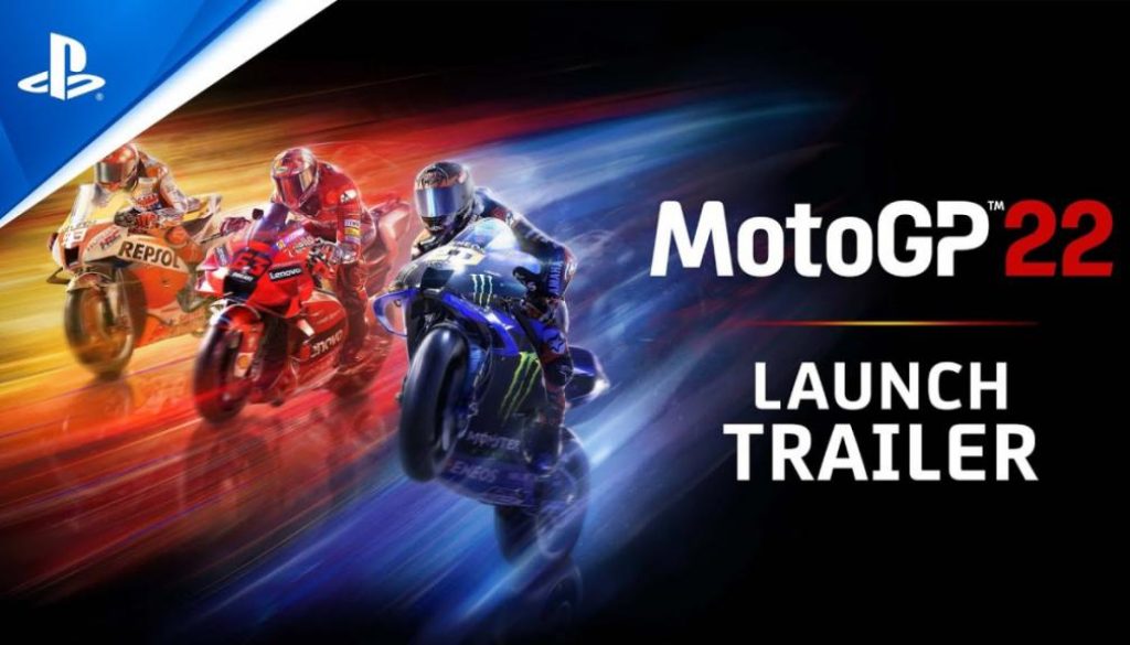 MotoGP 22 Launch Trailer
